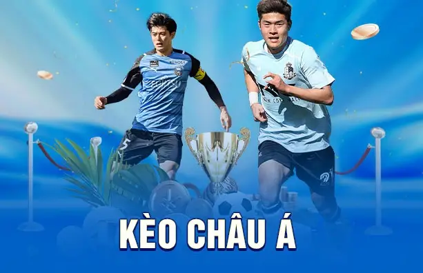 Kèo châu á là gì - Khám Phá Thế Giới Cược Bóng Đá Châu Á