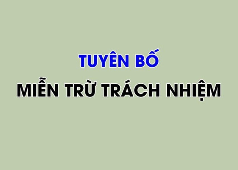 B52 Thấu Hiểu Chính Sách Miễn Trừ Trách Nhiệm Để Tránh Rủi Ro